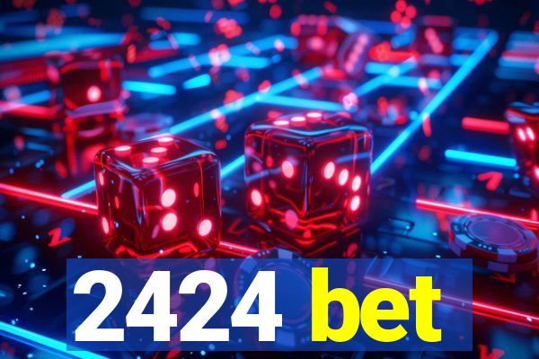 2424 bet